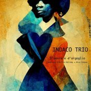 Indaco Trio - D'amore e d'orgoglio (2023)