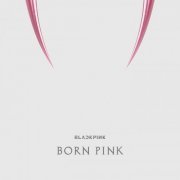 BLACKPINK - BORN PINK (2022) Hi-Res