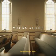 Sovereign Grace Music - Yours Alone (2026) Hi Res