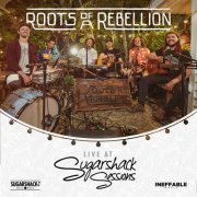 Roots of a Rebellion - Roots Of A Rebellion (Live at Sugarshack Sessions) (2020)