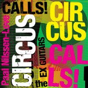 Paal Nilssen-Love Circus With The Ex Guitars - Calls (2026) [Hi-Res]