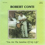 Robert Conti - You Are the Sunshine of My Life (1985)