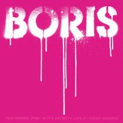 Boris - Performing "PINK" in Its Entirety (Live at Shindaita Fever 20160924) (2025) Hi-Res