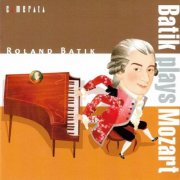 Roland Batik - Batik Plays Mozart (2009)
