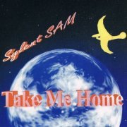 Sylent Sam - Take Me Home (1994)