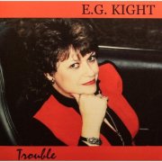 EG Kight - Trouble (2000)