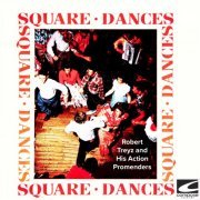 Robert Treyz and His Action Promenders - Square Dances With Calls (2019)