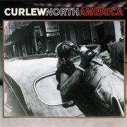 Curlew - North America (1985/2002)