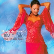 Maria De Barros - Nha Mundo (2003)