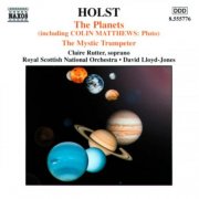 Claire Rutter, Royal Scottish National Orchestra, Lloyd-Jones - Holst: The Planets, Op. 32 & The Mystic Trumpeter, Op. 18 (2002) Hi-Res