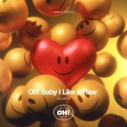 VA - Oh! Baby I Like It Raw, Vol 13 (2025)