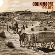 Colin Moore - Golden (2022)