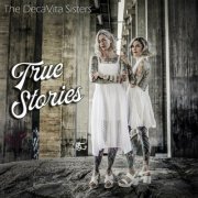 The DecaVita Sisters - True Stories (2023)