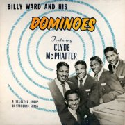 Billy Ward, The Dominoes, Clyde McPhatter - Billy Ward And His Dominoes Featuring Clyde McPhatter (2024)