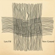 Lars Fiil - New Ground (2024) [Hi-Res]