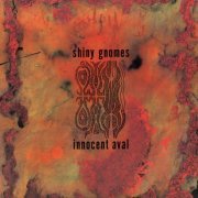 Shiny Gnomes - Innocent Aval (1992)