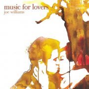 Joe Williams - Music for Lovers (2006)