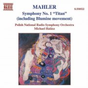 Polish National Radio Symphony Orchestra, Michael Halasz - Mahler: Symphony No. 1 in D Major "Titan" (1994)