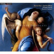 Nuria Rial, Carlos Mena, Ricercar Consort, Philippe Pierlot - Pergolesi: Stabat Mater (2005)