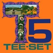 Tee-Set - T-Five T-Set (Remastered & Expanded) (1971)