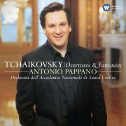 Antonio Pappano - Tchaikovsky: Overtures & Fantasies (2006)