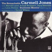 Carmell Jones - The Remarkable Carmell Jones & Business Mettin' (2013) CD-Rip