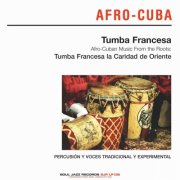 Tumba Francesa - Soul Jazz Records presents TUMBA FRANCESA: Afro-Cuban Music From The Roots (2026)