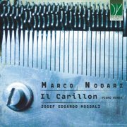 Josef Edoardo Mossali - Marco Nodari: Il Carillon, Piano Music (2025) [Hi-Res]