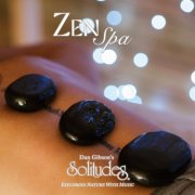 Dan Gibson's Solitudes - Zen Spa (2025)