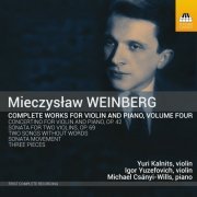 Yuri Kalnits, Igor Yuzefovich, Michael Csányi-Wills - Weinberg: Complete Works for Violin & Piano, Vol. 4 (2023) [Hi-Res]