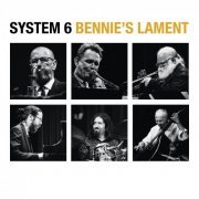 Benn Clatworthy System 6 - Bennie's Lament (2020)