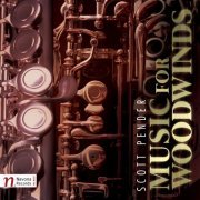 VA - Scott Pender: Music for Woodwinds (2017) [Hi-Res]