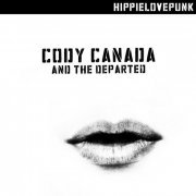 Cody Canada & the Departed - HippieLovePunk (2015)