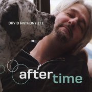 David Anthony Zee - Aftertime (2021)