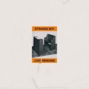 Strange Boy - Love Remains (2024)