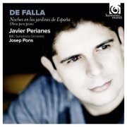 Javier Perianes, BBC Symphony Orchestra, Josep Pons - Manuel de Falla: Noches en los jardines de España (2011) [Hi-Res]