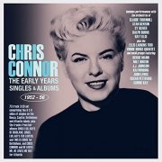 Chris Connor - The Early Years: Singles & Albums 1952-56 (2021)