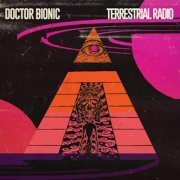 Doctor Bionic - Terrestrial Radio (2024) [Hi-Res]