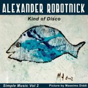 Alexander Robotnick - Kind of Disco (2023)