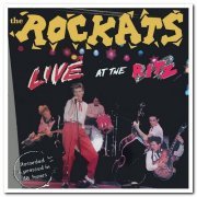 The Rockats - Live at the Ritz (1981)