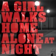 VA - A Girl Walks Home Alone At Night [Soundtrack] (2015)