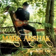 Mark Arshak - Ramblin' On (2022)