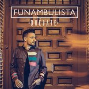 Funambulista - Quedate (2014)