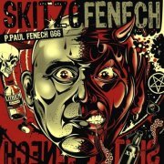 P. Paul Fenech ‎– Skitzofenech (2008)