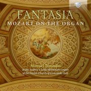 Manuel Tomadin - Fantasia: Mozart on the Organ (2025) [Hi-Res]