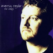 Martin Taylor - The Valley (2004)