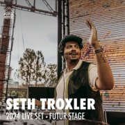 Seth Troxler - Seth Troxler at Kappa FuturFestival 2024 (DJ Mix) (2024)