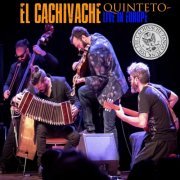 El Cachivache Quinteto - Live in Europe (2020)