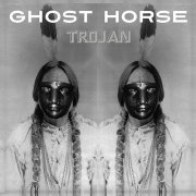 Ghost Horse - Trojan (2019) [CD-Rip]