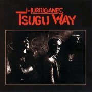 Hurriganes - Tsugu Way (1977)